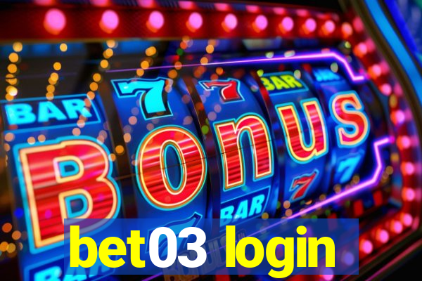 bet03 login